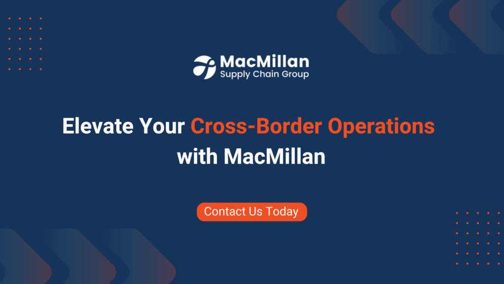 Elevate Your Cross-Border Operations with MacMillan